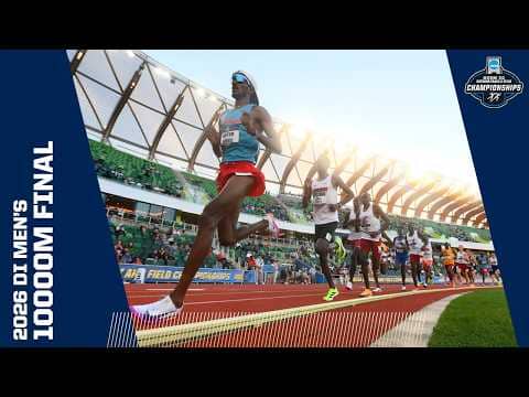 Men's 10K finals - 2026 NCAA outdoor track and field championships