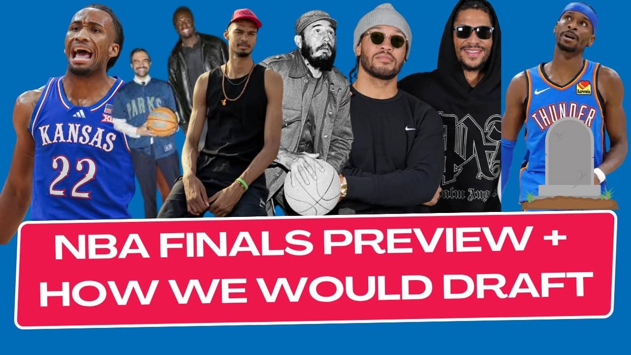 NBA Finals Preview + OKC Season Obituary + How We Would Draft the First Round (Ad Free)