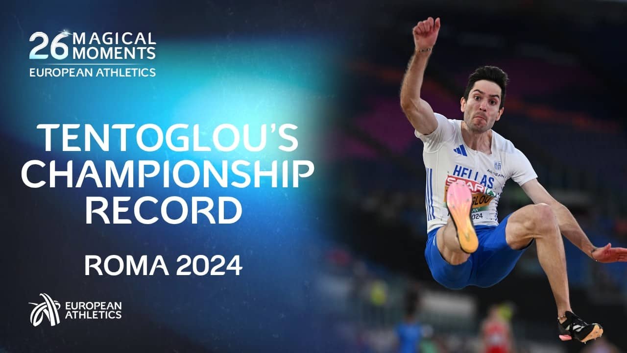 Tentoglou's Championship Record ๐ฌ๐ท | Roma 2024 | 26 Magical Moments โจ
