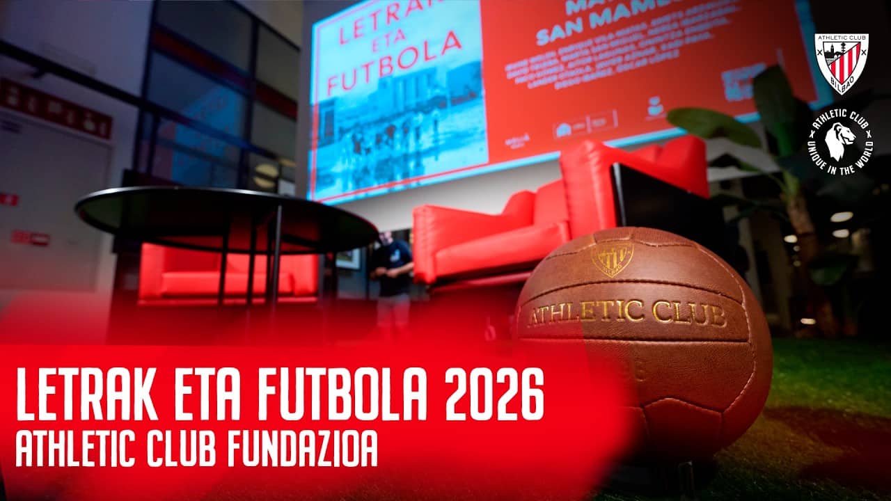 Letrak eta Futbola 2026 I Athletic Club Fundazioa I Laburpena