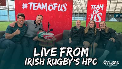 Live from Irish Rugby’s HPC, Leinster & Ulster in European finals & more | The Offload EP83