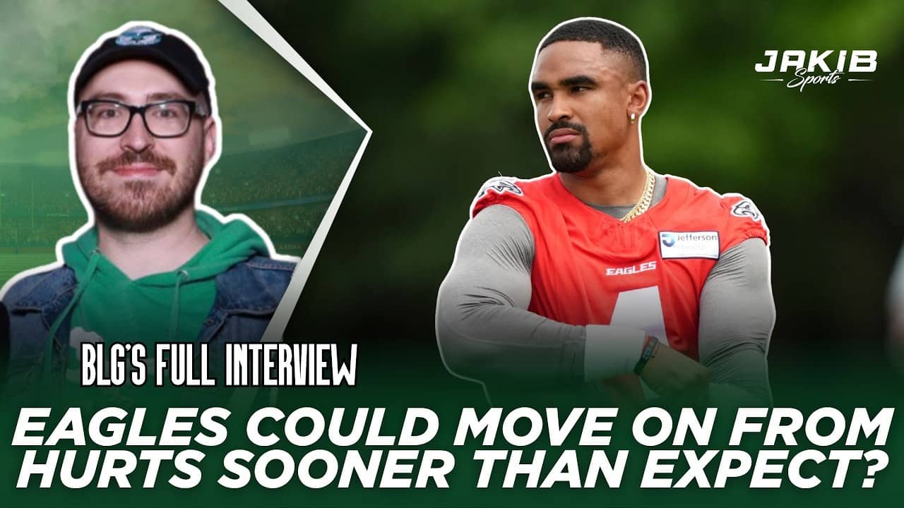 BLG MAPS Eagles' Jalen Hurts Contract Crossroads & What We Learned From Spring Practice