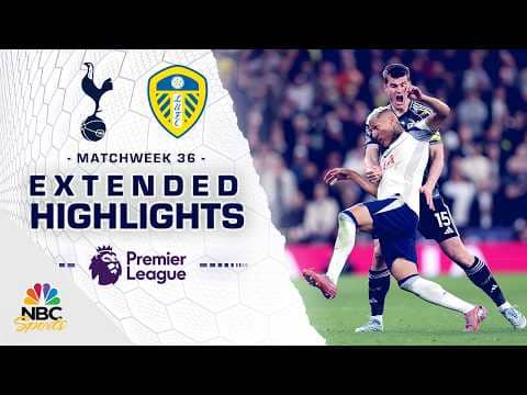 Tottenham Hotspur v. Leeds United | PREMIER LEAGUE HIGHLIGHTS | 5/11/2026 | NBC Sports