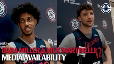 Baba Miller & Nick Martinelli First Interview as Clippers | Media Availability