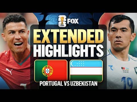 Portugal vs Uzbekistan Extended Highlights | 2026 FIFA World Cup™