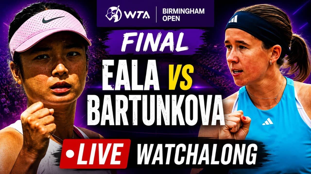 Alex Eala vs Nikola Bartunkova | WTA Birmingham Open 2026 Final | LIVE TENNIS WATCHALONG