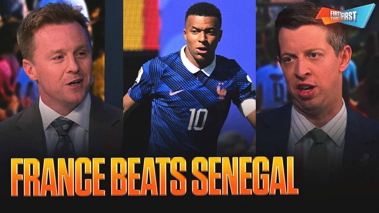 France beats Senegal in ‘impressive’ performance, USMNT’s win best of the World Cup so far? | FTF