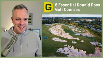 The Five Essential Donald Ross Golf Courses | Designing Golf