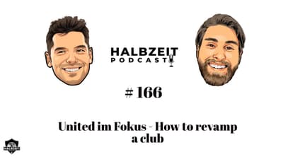 United im Fokus - How to revamp a club