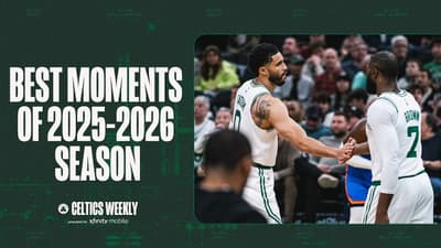 What Were the Best Moments from the 2025-26 Boston Celtics Season?