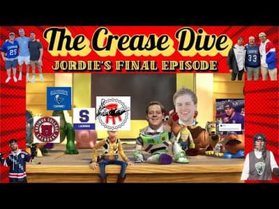 The Crease Dive-- Jordie's Final Episode