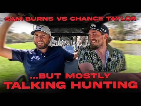 Would Sam Burns give up hunting for a green jacket?