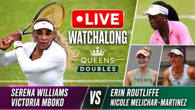 Serena Williams / Victoria Mboko vs Erin Routliffe / Melichar-Martinez | Queens Doubles | WATCHALONG