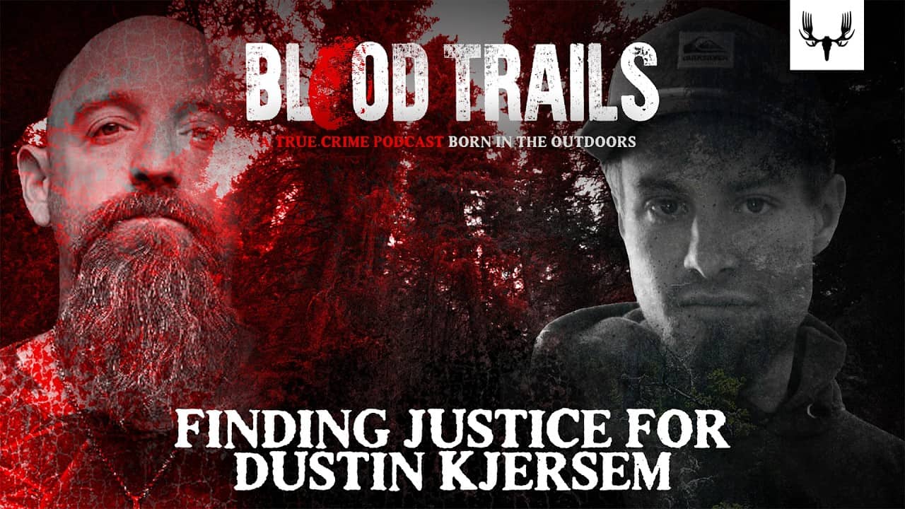 Finding Justice for Dustin Kjersem | Blood Trails S2 E7